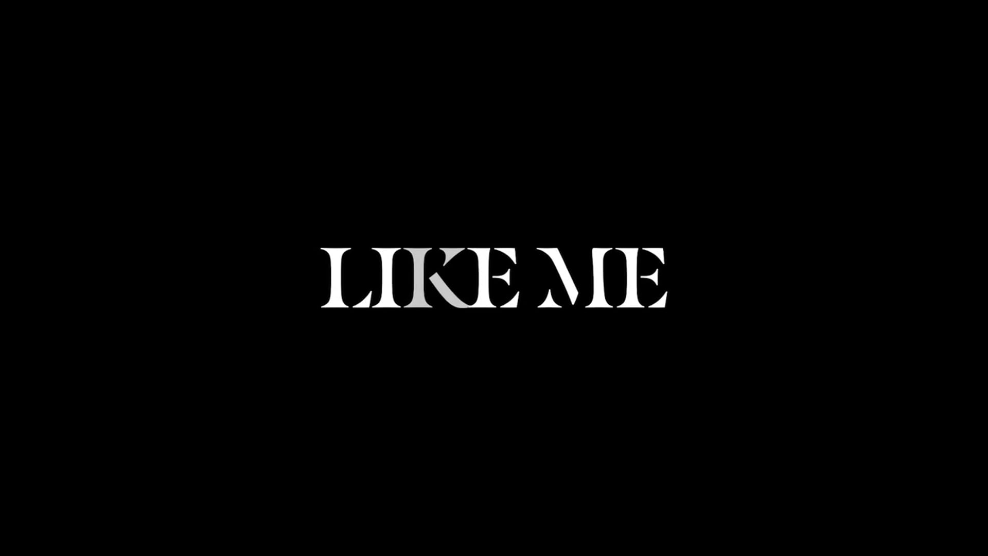 Like Me Movie - Trailer