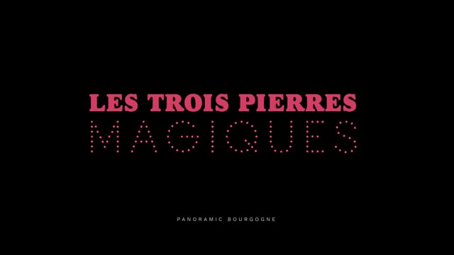 Les 3 Pierres Magiques