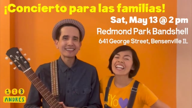 123 Andres Bilingual Family Concert - 2 p.m. May 13, 2023, at Redmond Park band shell
