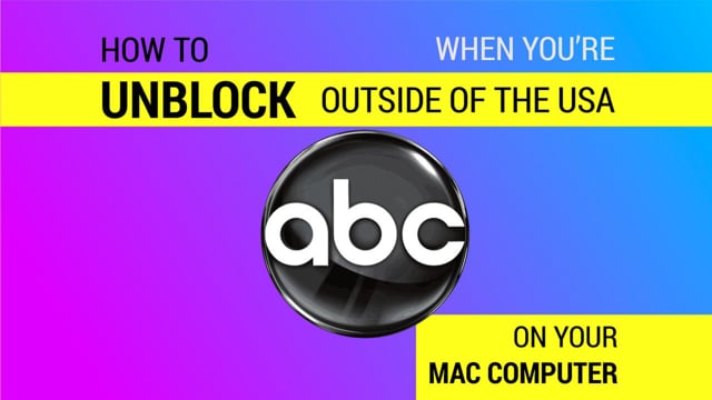 How to Watch ABC Outside the US on a Mac video thumbnail