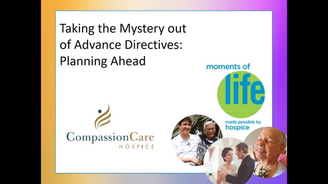 Taking the Mystery Out of Advanced Directives: Understanding Your Important Healthcare Documents