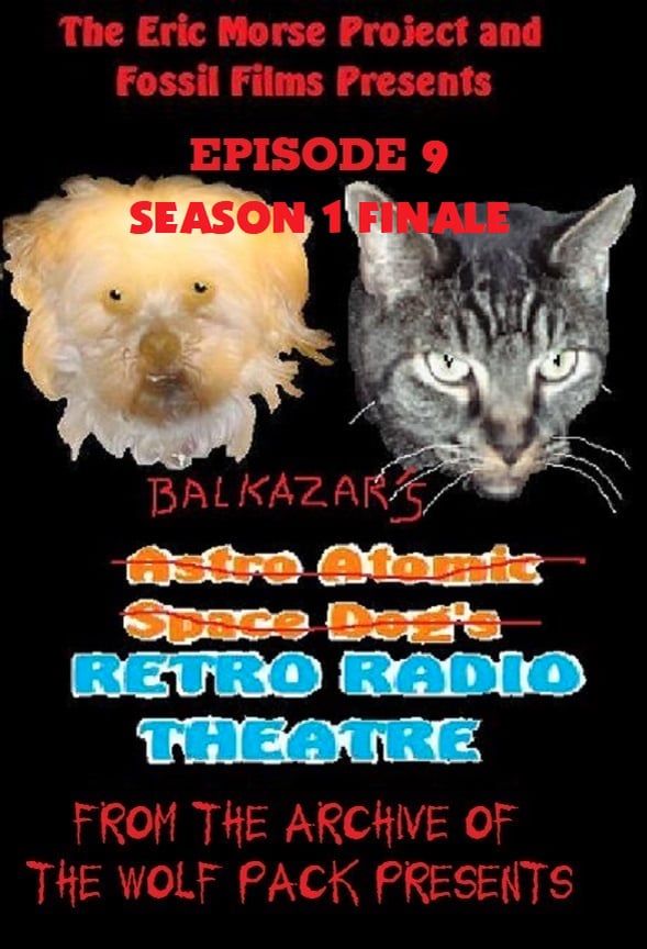 The Wolf Pack Presents Classics: Retro Radio Theatre Episode 9: The Season 1 Finale