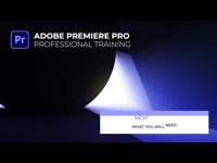 What You Will Need: Software/Hardware/Exercise Files - Adobe Premiere Pro 2023