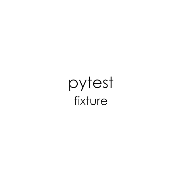 pytest fixtures