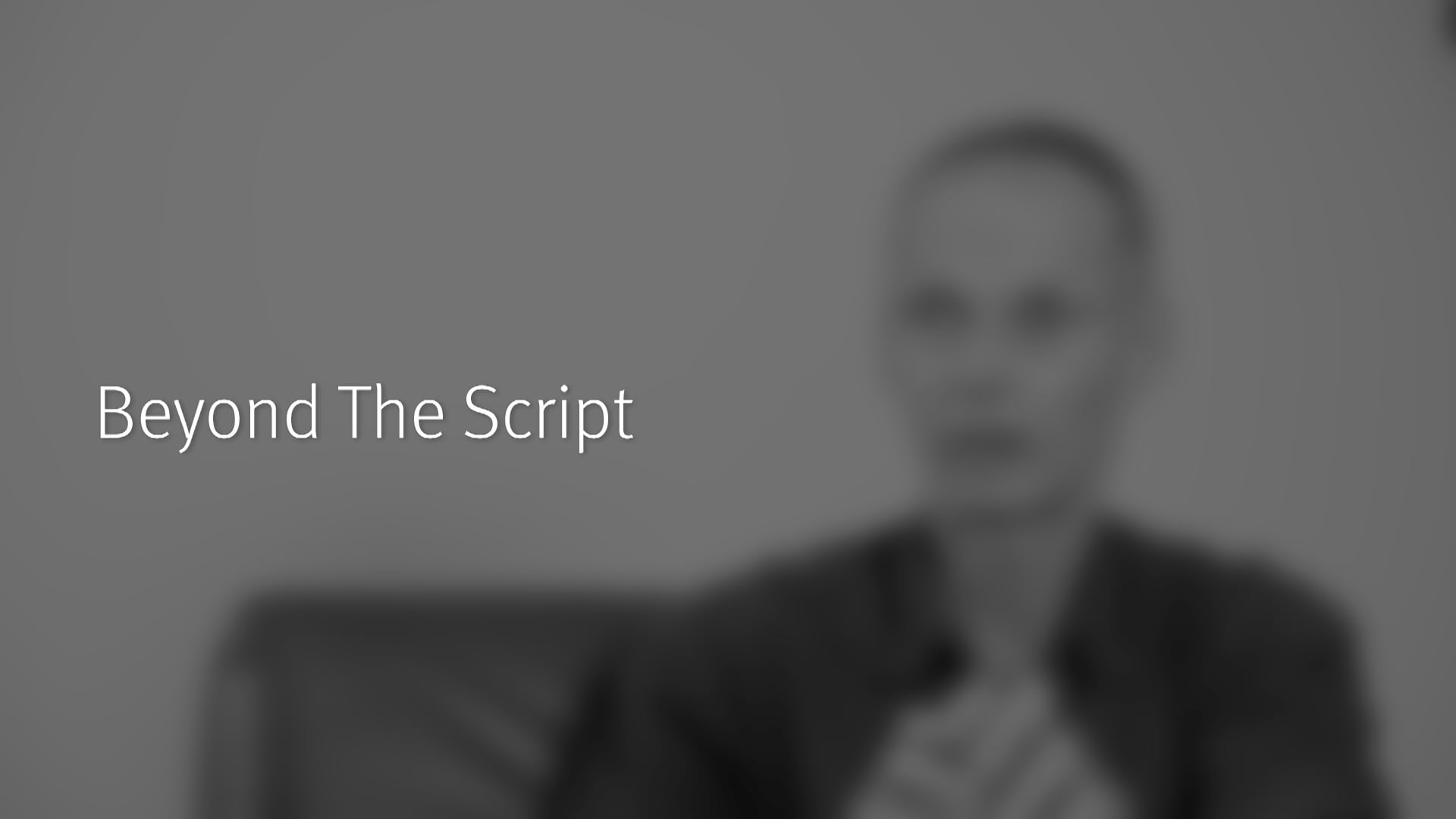 Beyond The Script on Vimeo