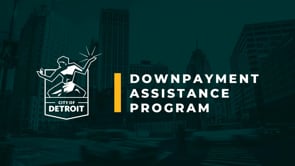 Detroit Downpayment Assistance Program!