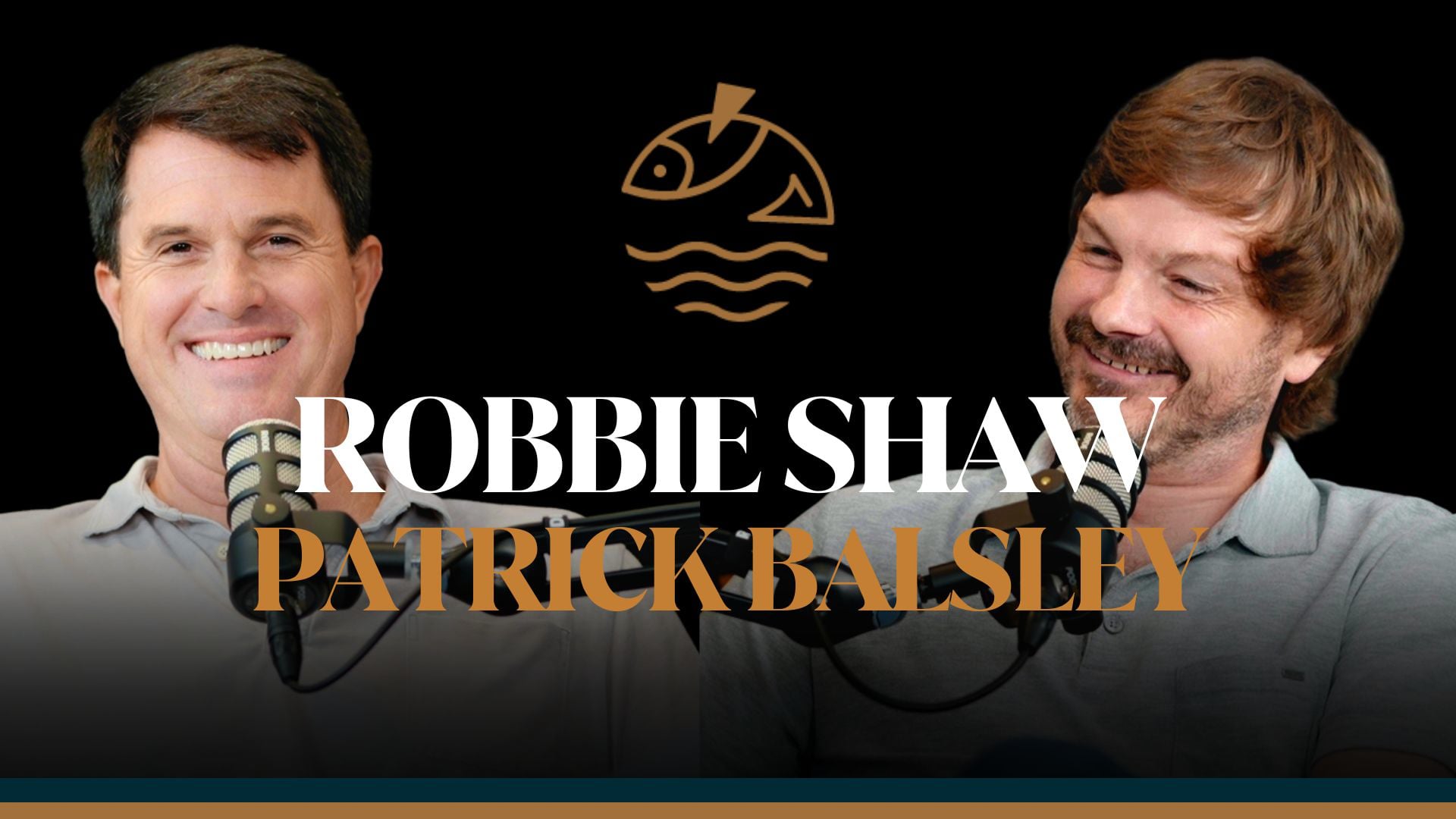 #007 Robbie Shaw & Patrick Balsley