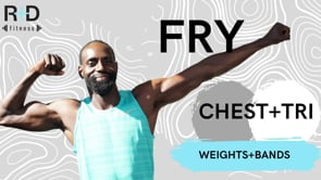 Chest and Tri Fry (weights+bands) 42123