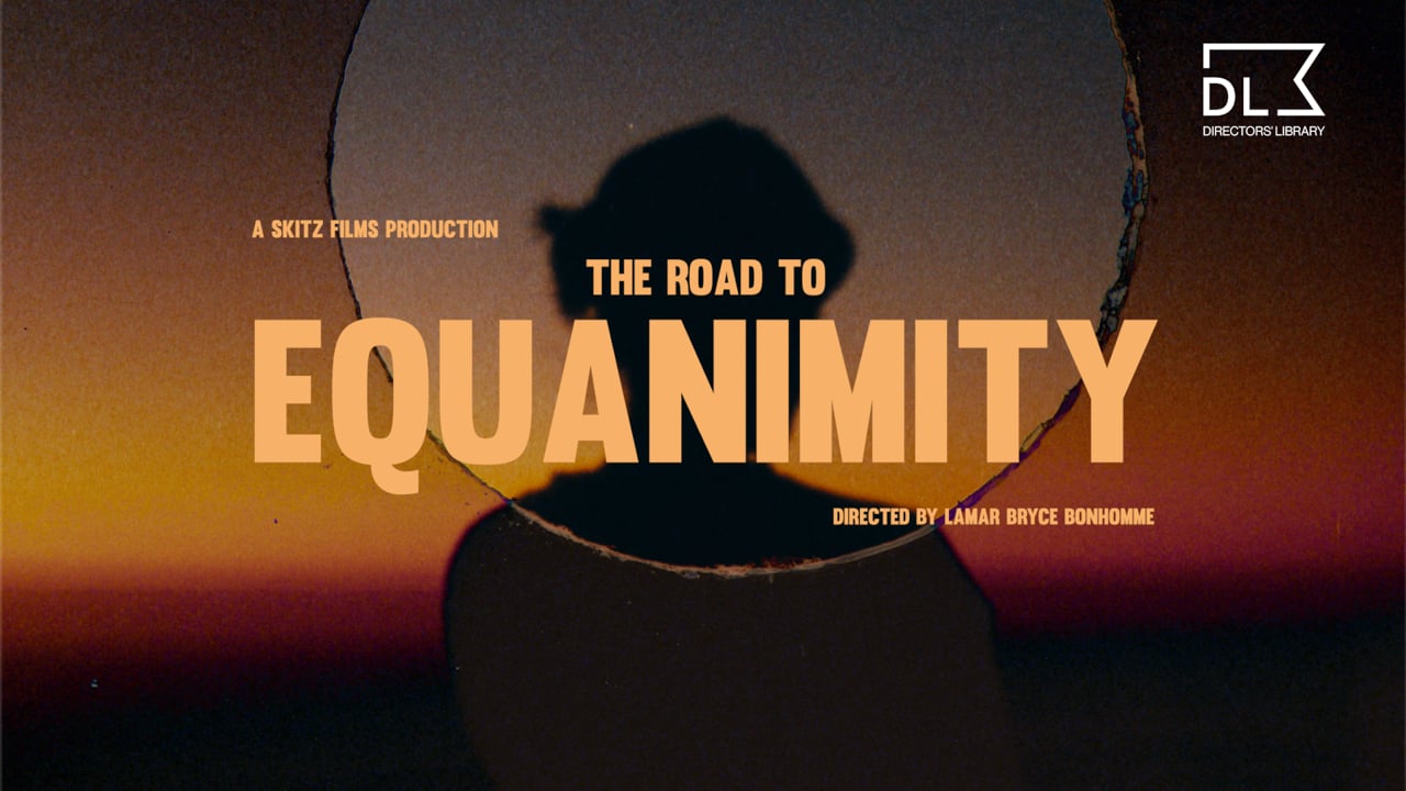 The Road to Equanimity - Skitz Films - 