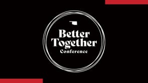 Better Together Conference | Session One