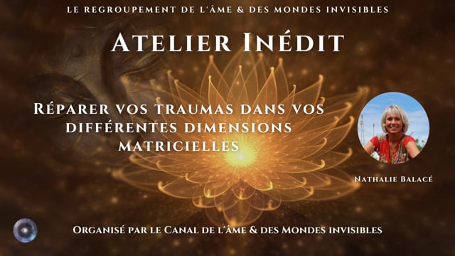 NATHALIE BALACÉ "Reprogrammez un schéma traumatique vécu dans l'enfance"
