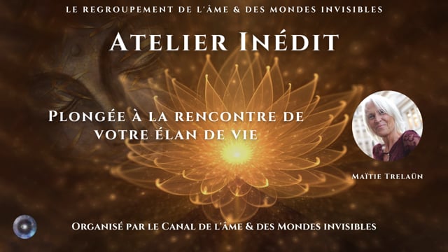 MAÏTIE TRÉLAÜN "Comment vivre au-delà de nos limites intérieures ?"