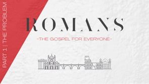 Week 2 | Romans 1:8-15 | Danny Cox
