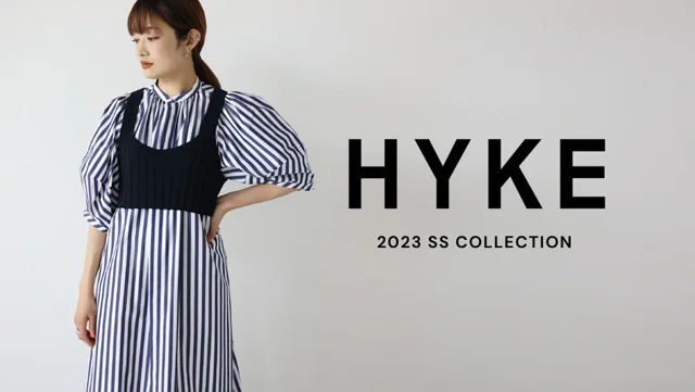 HYKE 2023 SS COLLECITON