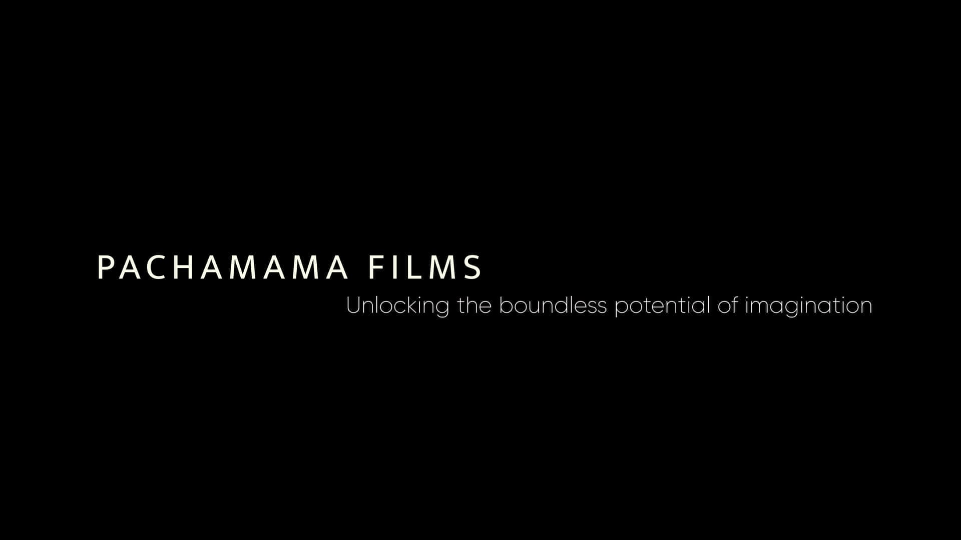 Pachamamafilms-Reel