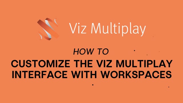 Viz Minute: Customize the Viz Multiplay interface with workspaces