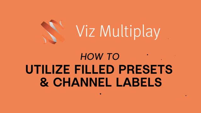 Viz Minute: Utilizing filled presets & channel labels with Viz Multiplay