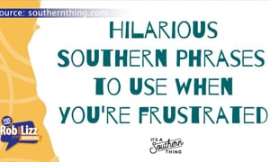 Frustrated Southern Sayings