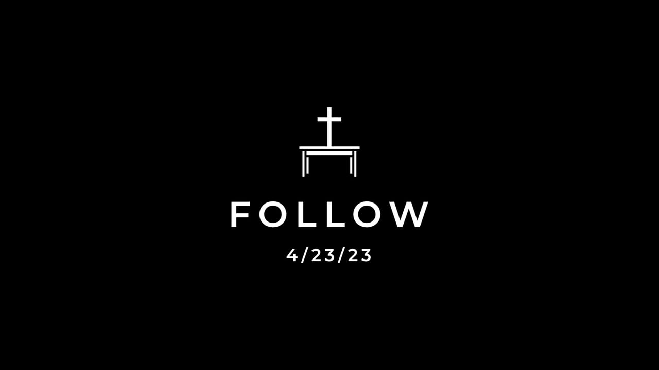 4/23/23 Follow