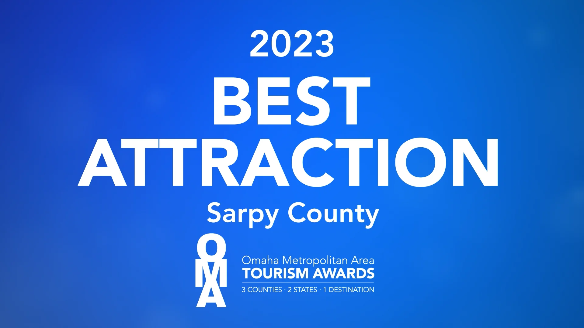 2023 OMA Tourism Awards OCVB0423T11 Best Attraction Sarpy County