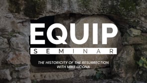 The Historicity of the Resurrection | Presented by Mike Licona