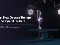 High Flow Oxygen Therapy (HFOT) for Perioperative Care - The Right Combination