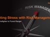 Beating Stress with Risk Management From Firefighter to Forest Ranger