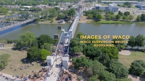 Images of Waco: Suspension Bridge Reopening