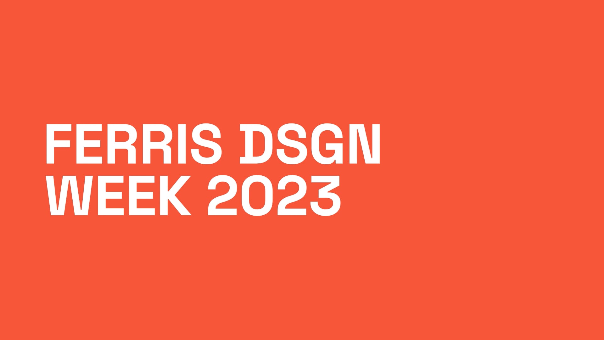 Ferris DSGN Week 2023 on Vimeo