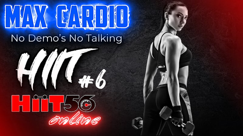 Hiit56 | Max Cardio | #6 | with William | No Demos No Talking