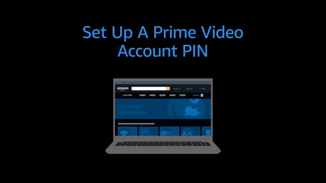 Prime Video: Set Up A Prime Video Account PIN 