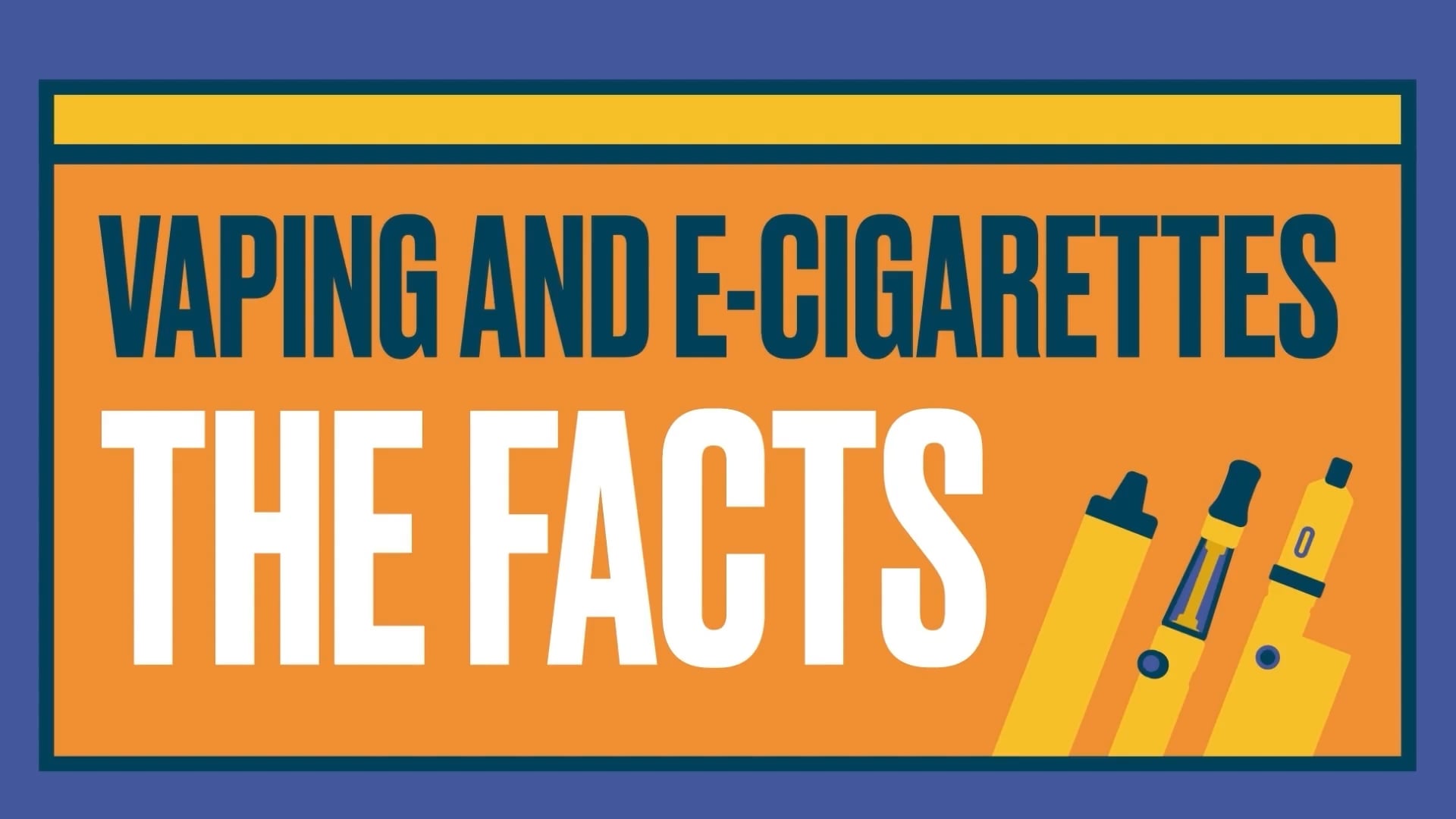 Vaping and E cigarettes The Facts