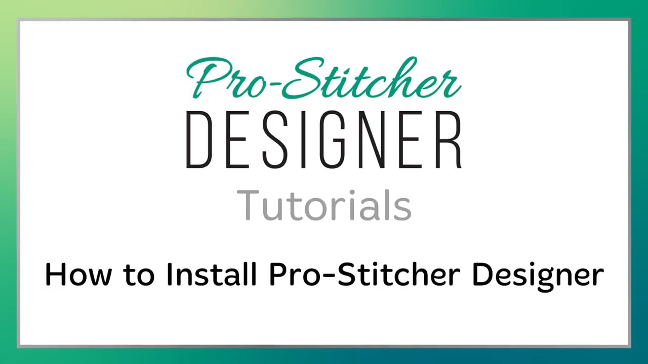 How to Install - Pro Stitcher Designer