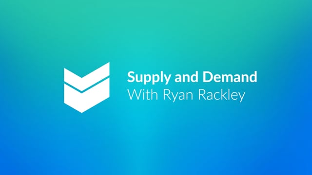 Supply and Demand with Ryan Rackley  //  Cornerstone Hot Takes