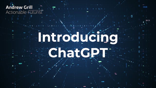 The Actionable Futurist® explains the promise of ChatGPT for Enterprises