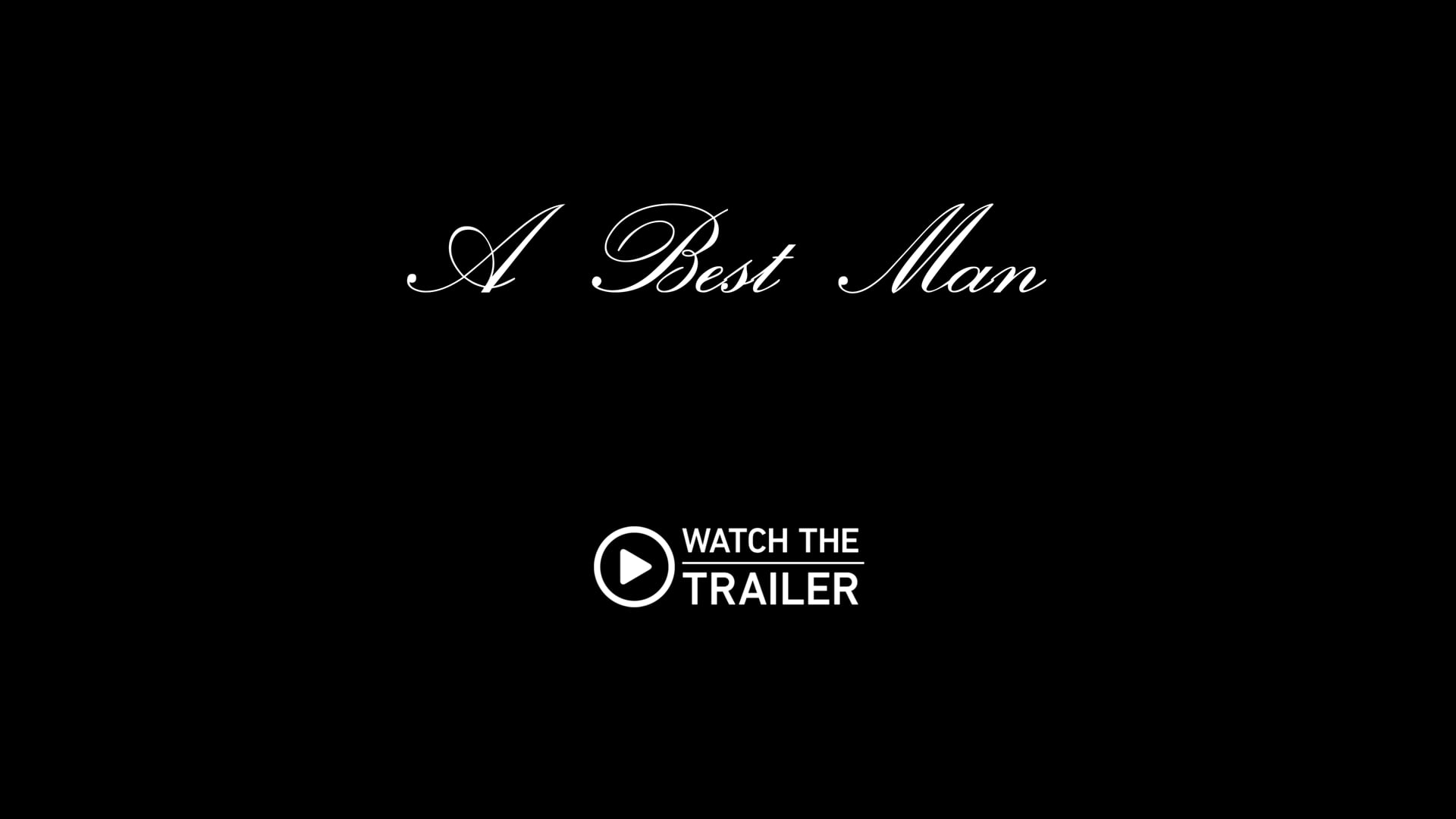 A Best Man - Trailer