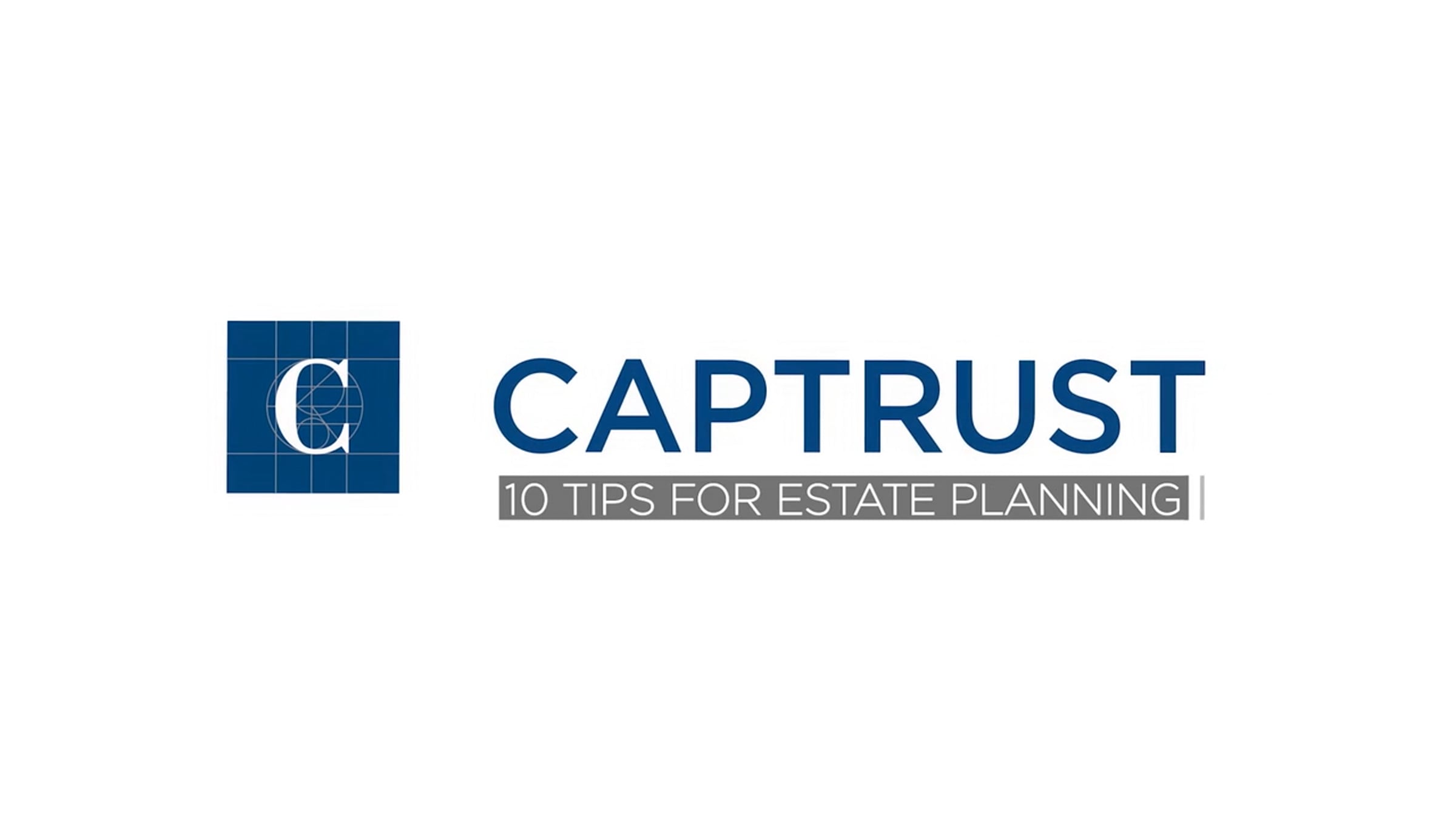 CAPTRUST | 10 Tips for Estate Planning | Videos & Movies on Vimeo