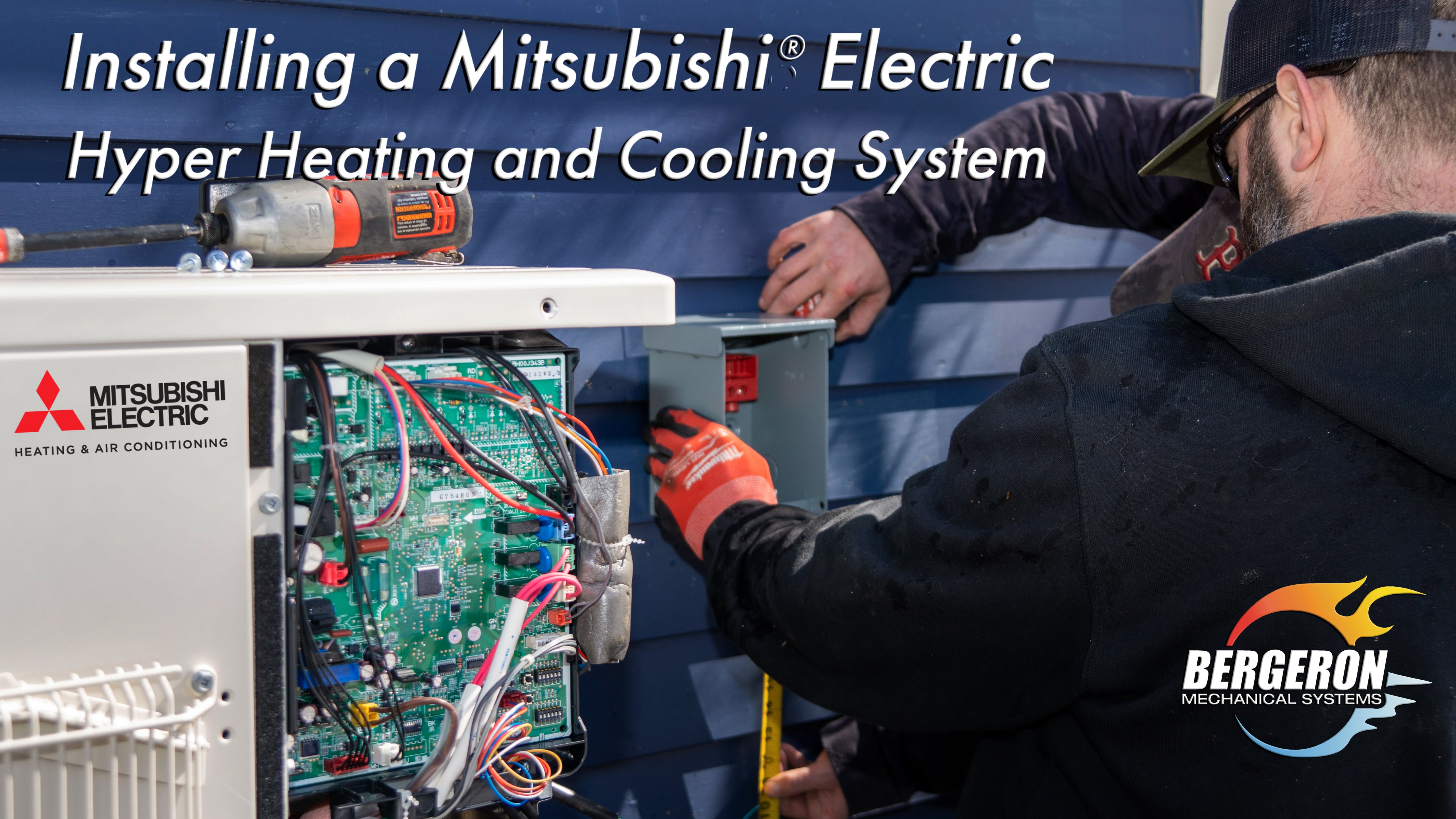 The Installation of a Mitsubishi Heating and Air Conditioning System by