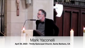 Sermon April 30, 2023: Mark Yaconelli