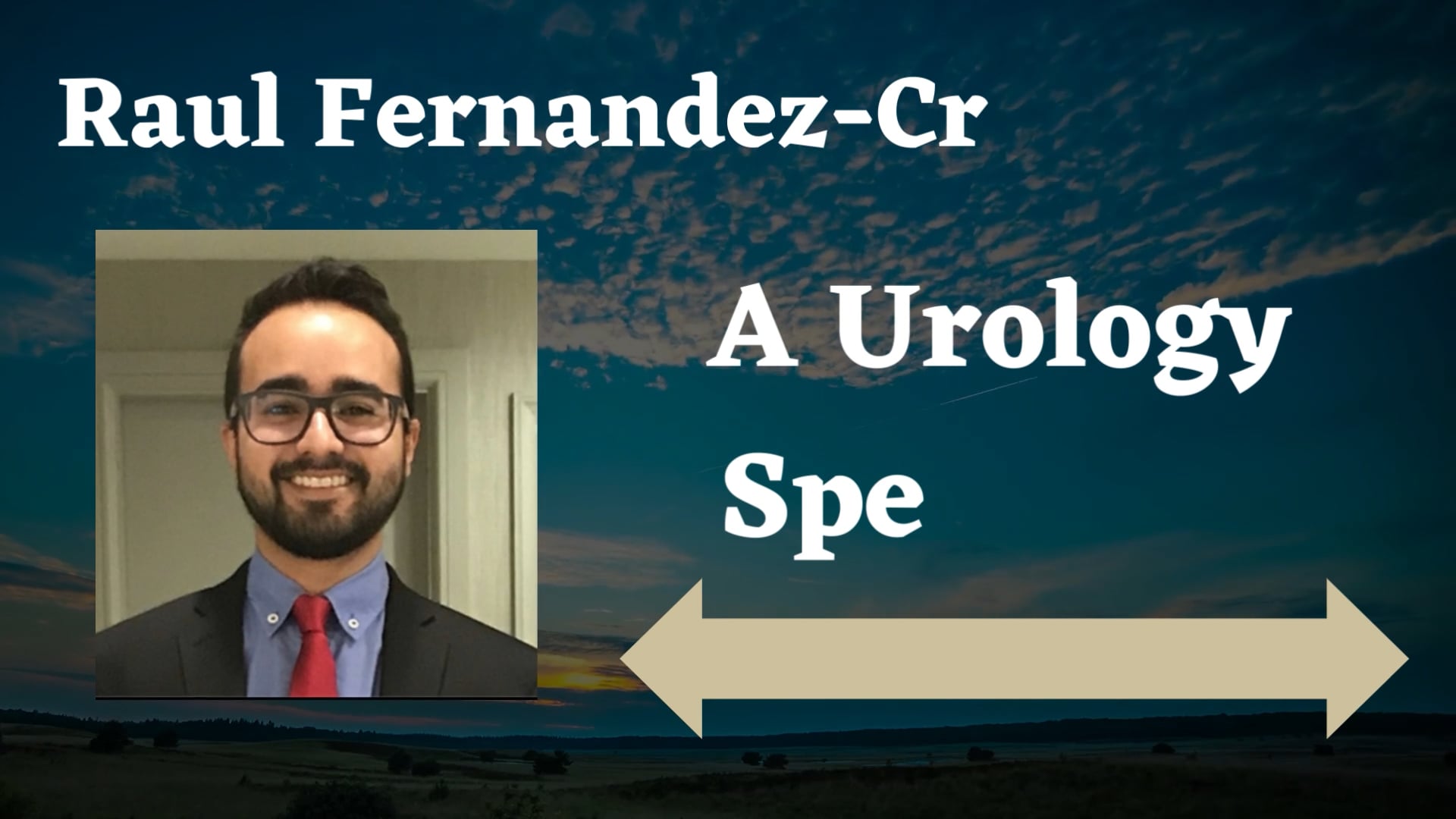Raul FernandezCrespo MD A Urology Specialist on Vimeo