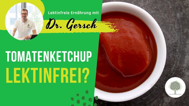 Ist Tomatenketchup, der aus Tomatenmark hergestellt wird, lektinfrei? 