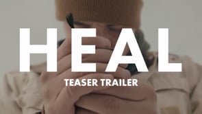 Heal Short Film Teaser Trailer
