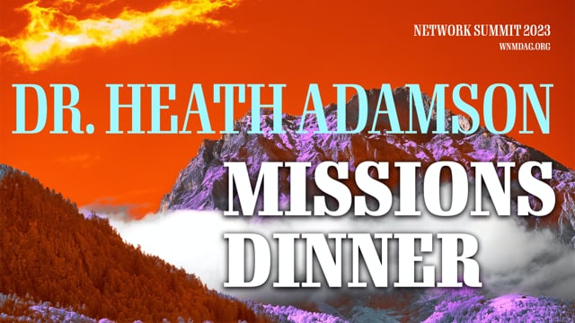 Dr Heath Adamason_ Missions Dinner