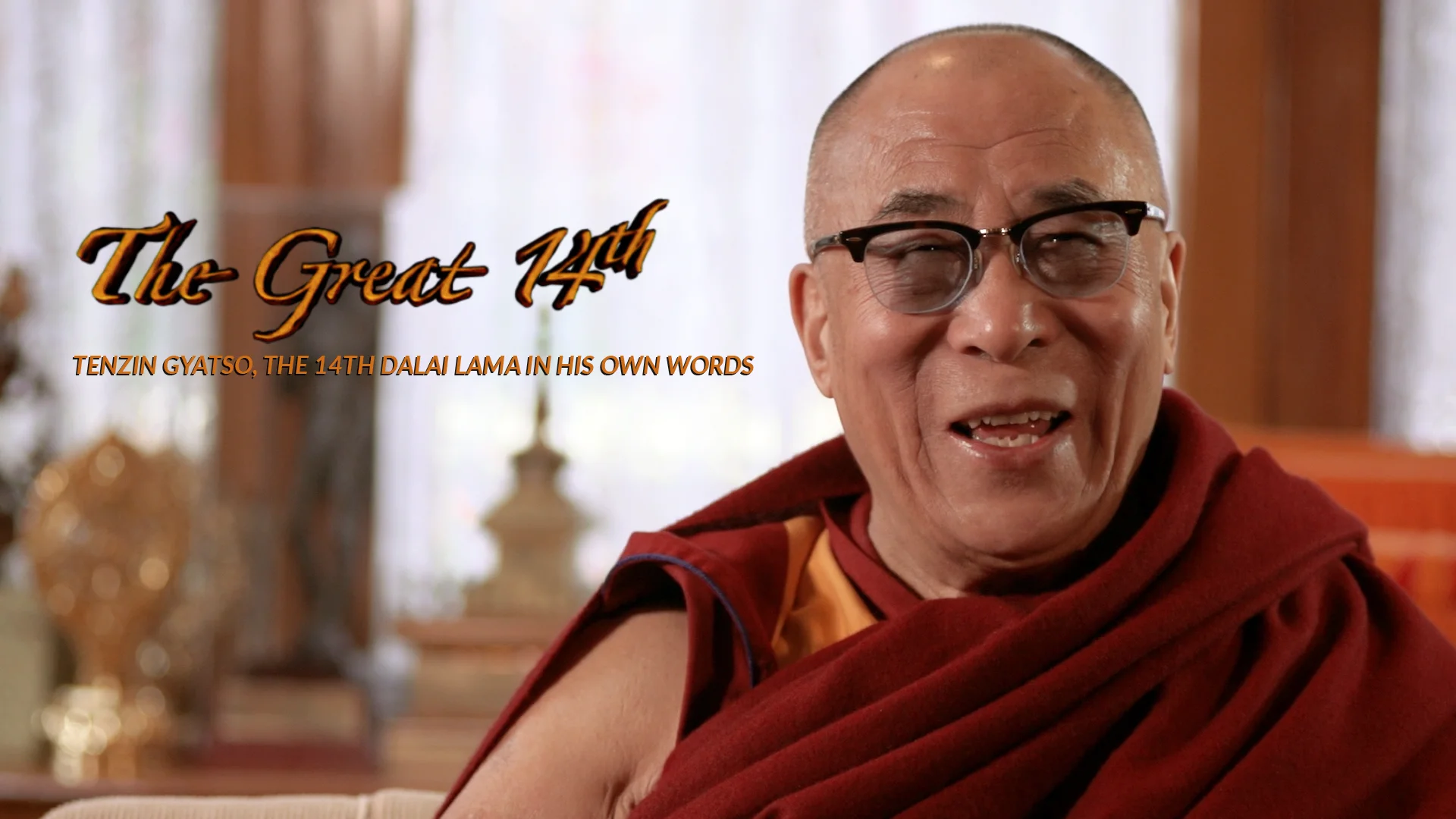 The Great 14th: Tenzin Gyatso, the 14th Dalai Lama in His