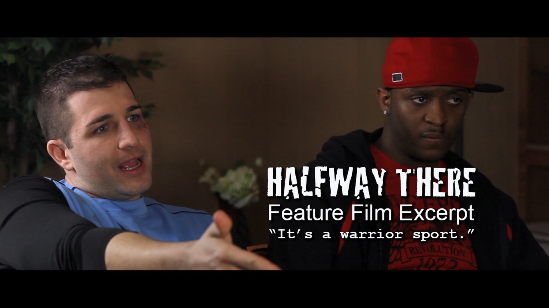 Halfway There - Warrior Sport - B&H Film Makers Master Class