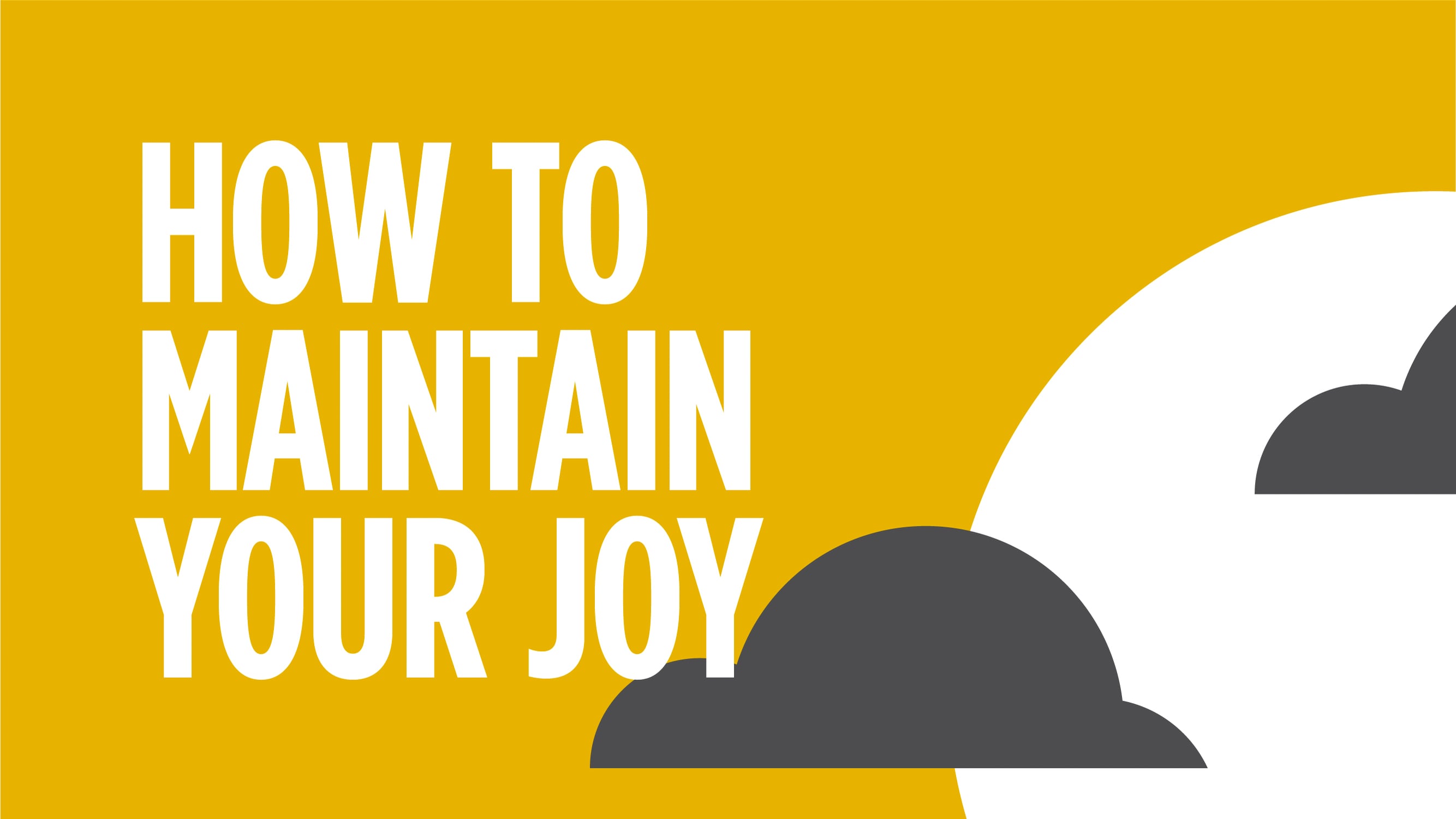 Joy of Salvation: How to Maintain Your Joy