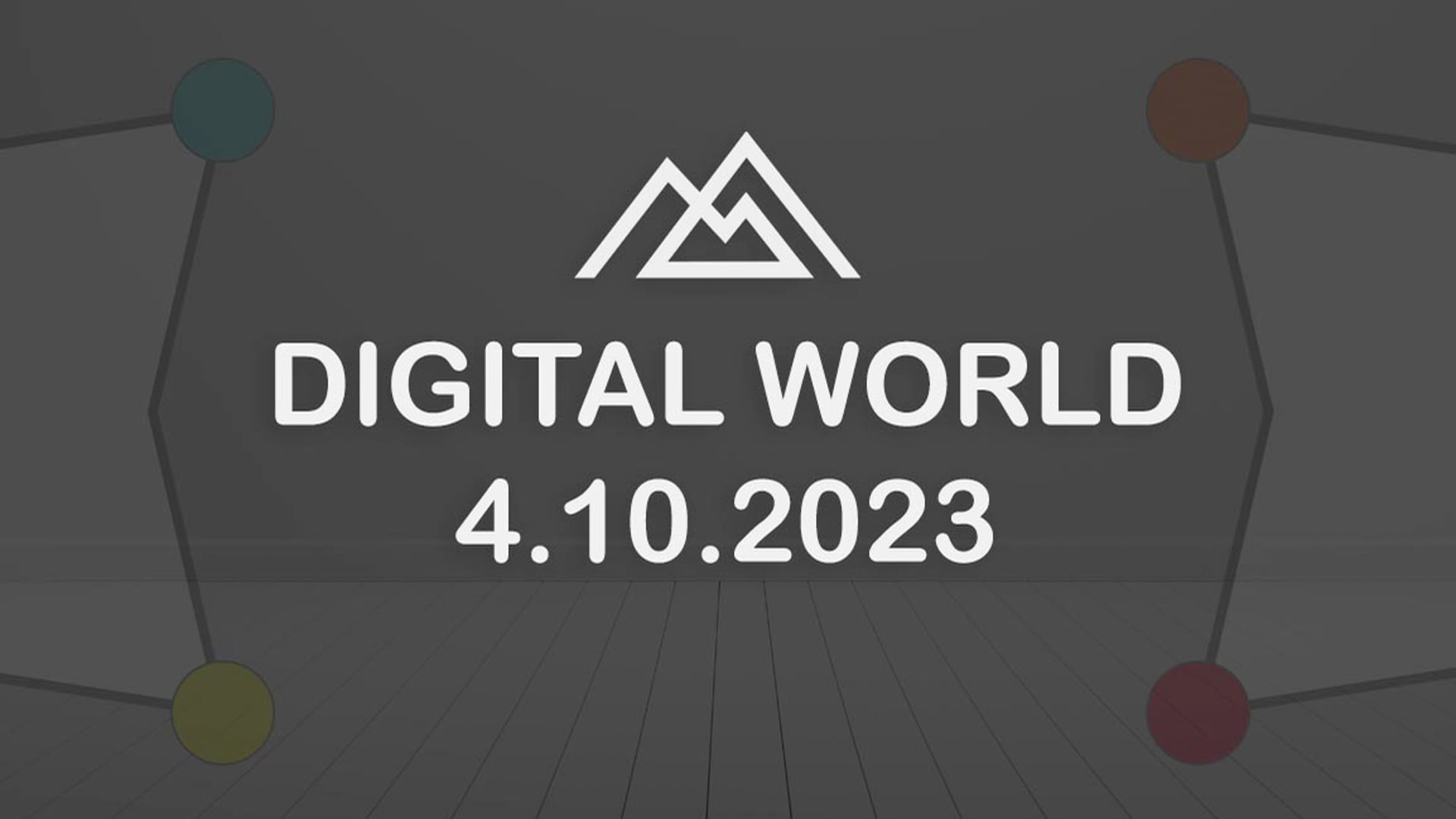 Digital World - 4.10.2023