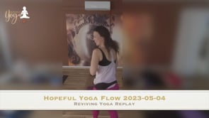 Hopeful Yoga Flow 2023-05-04