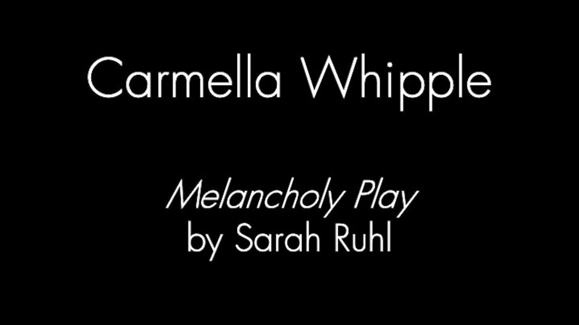 Carmella Whipple Monologue