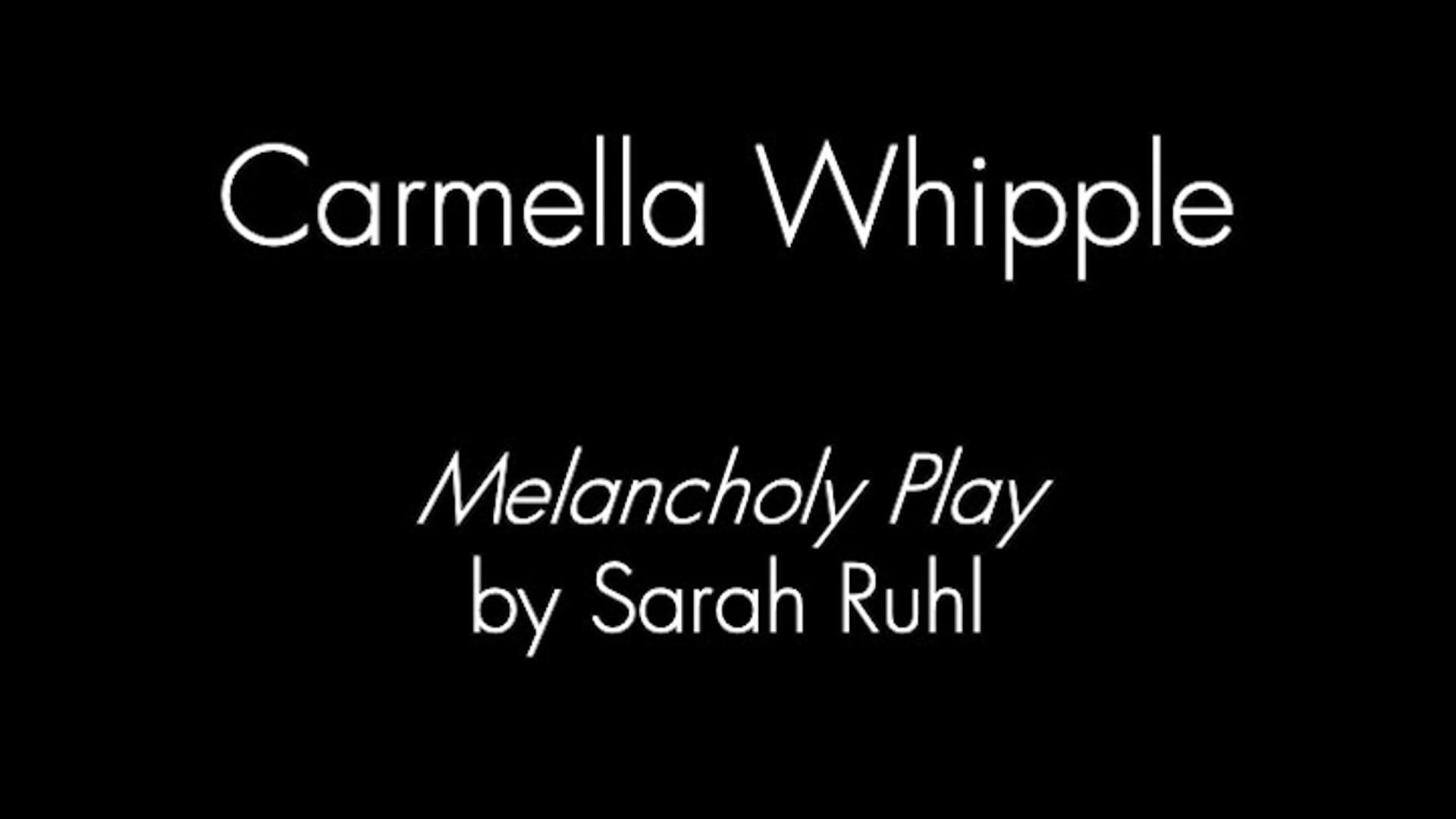 Carmella Whipple Monologue